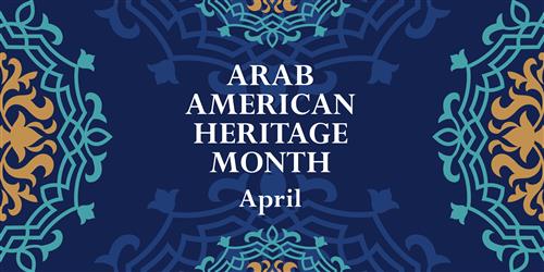 arab american heritage month in april